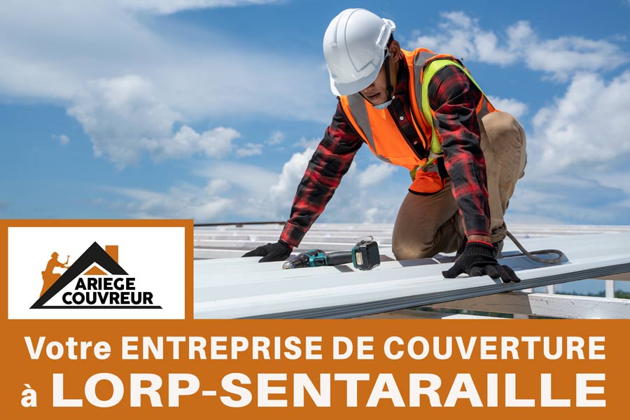 entreprise couverture Lorp-Sentaraille 09190 chez ARIÈGE COUVREUR